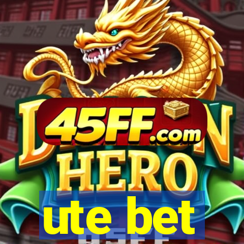 ute bet